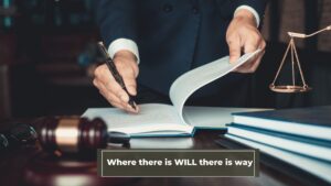 Where there is WILL there is way